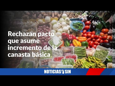 Rechazan el pacto que asume  aumento de los precios canasta básica