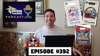 DPB Podcast #392: Disney Pin News June 2026 Week 4!