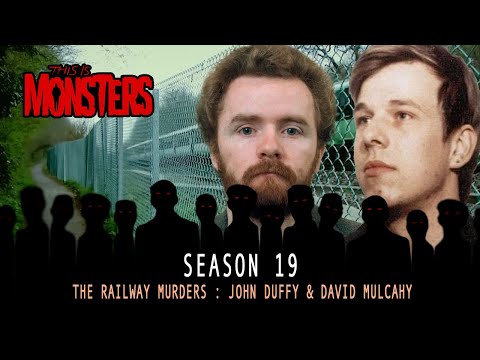 The Railway Murders : John Duffy & David Mulcahy