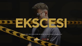 Medi - Ekscesi