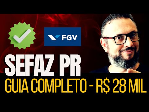 SEFAZ PR 2025: Guia Completo para Aprovação na FGV! (Salário de R$ 28 mil!)