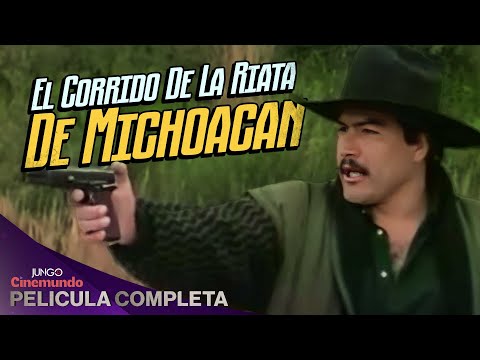 El Corrido De La Riata De Michoacán | HD | Película Acción Completa en Español