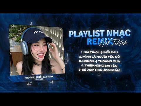 MASHUP NHẠC REMIX TIKTOK 2026: Nhường Lại Nỗi Đau, Người Ta Có Gì Hơn Em Khiến Chàng Si Mê Remix