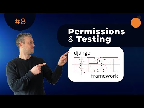 Django REST Framework - Permissions and Testing Permissions