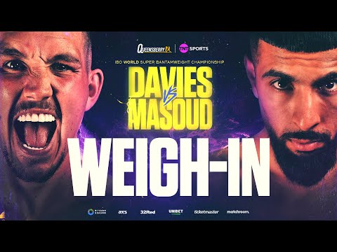 LIVE WEIGH-IN! Liam Davies vs Shabaz Masoud IBO World Super-Bantamweight Title Fight 💥