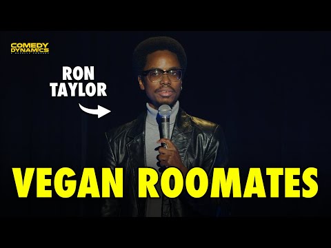 Vegan Roommates - Ron Taylor Stand-Up Comedy