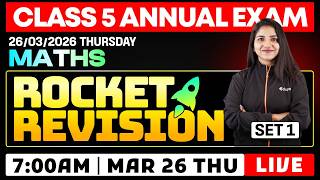 CLASS 5 Annual EXAM 26/03/2026 Thursday | Maths  Rocket Revision (set 1)