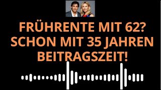 FRÜHRENTE mit 62 – Diese 35 Jahre reichen aus! (Bei Schwerbehinderung)