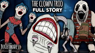 What Needs To Be In Little Nightmares 3 | The Clown Trio Full Story | Character Concepts