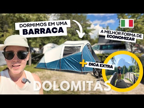 Fomos dormir em uma barraca! A melhor forma de economizar nas Dolomitas na Itália 🇮🇹
