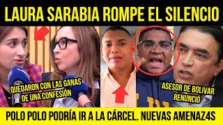 LAURA SARABIA ROMPE EL SILENCIO.POLO POLO IRIA A LA CÁRCEL.RENUNCIÓ ASESOR DE BOLIVAR.PALOMA ENGAÑA