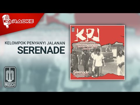 Kelompok Penyanyi Jalanan – Serenade (Official Karaoke Video)