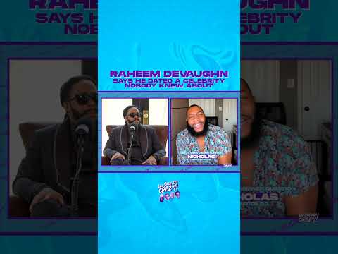 Raheem DeVaughn opens up about dating a celebrity no one knew about