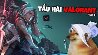 Tấu Hài Valorant #2
