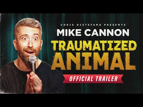 Mike Cannon: Traumatized Animal - Stand Up Comedy Trailer