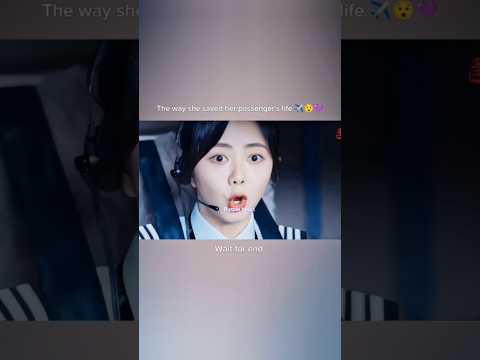 The way she saved her passenger's life โ๏ธ๐๐| Flight to you | #shorts #fypyoutube #cdrama #ytshorts