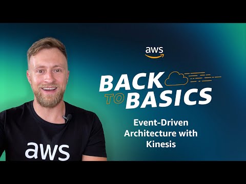 Back to Basics: Event-Driven Architecture with Kinesis