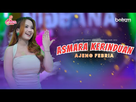 Ajeng Febria - Asmara Kerinduan | Entah sampai Kapan engkau dan aku (Official Music Video)