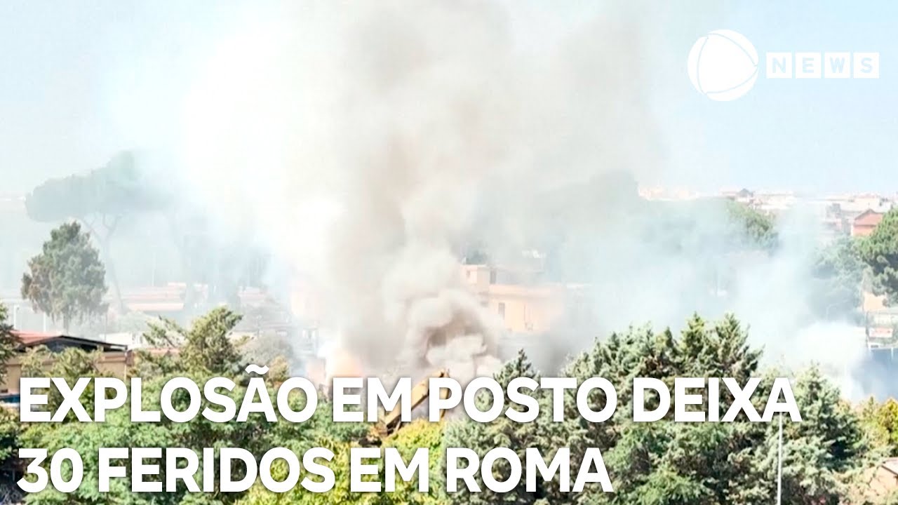 Explosão em posto de combustível deixa 30 feridos em Roma na Itália