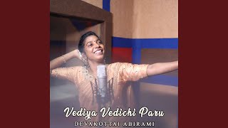 Vediya Vedichi Paru
