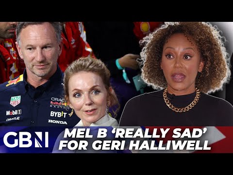 Mel B 'really sad' for Geri Halliwell following Christian Horner scandal