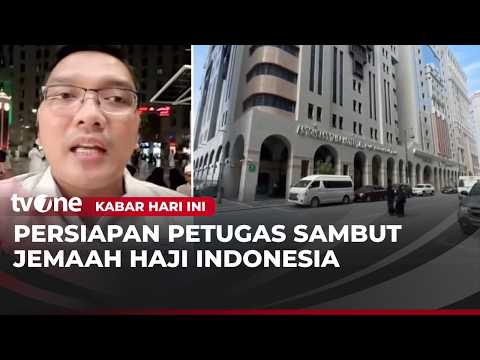 Persiapan Kedatangan Jamaah Haji Indonesia | Kabar Hari Ini