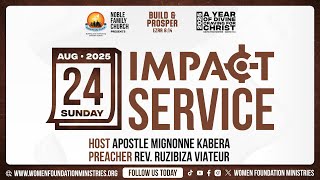 Impact Service - A year of Divine Craving for Christ (Amos 8:11) Host Apostle Mignonne Kabera