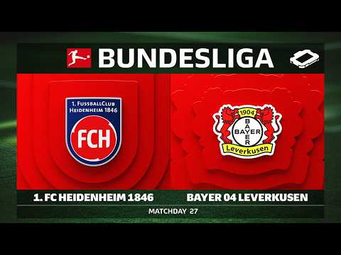 LIVE 🔴 1. FC Heidenheim 1846 vs. Bayer 04 Leverkusen | Matchday 27 - Bundesliga 2025/26