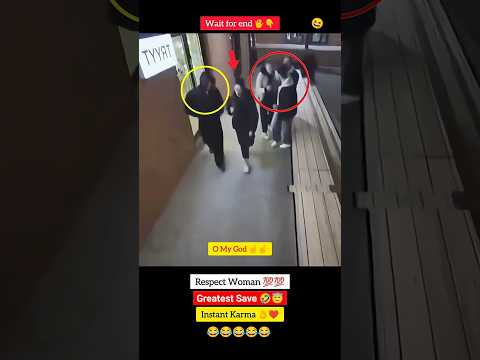 Respect Women 💯🤣😇 Greatest Save 👌😂❤️ #instantkarma #shorts #viral #viralvideo #viralshorts #trending