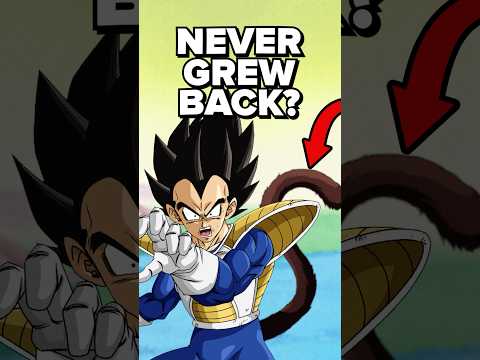 why didn’t Vegeta’s tail grow back?