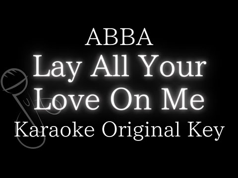 【Karaoke Instrumental】Lay All Your Love On Me / ABBA【Original Key】