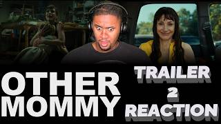 Other Mommy | Official Trailer #2 Reaction
