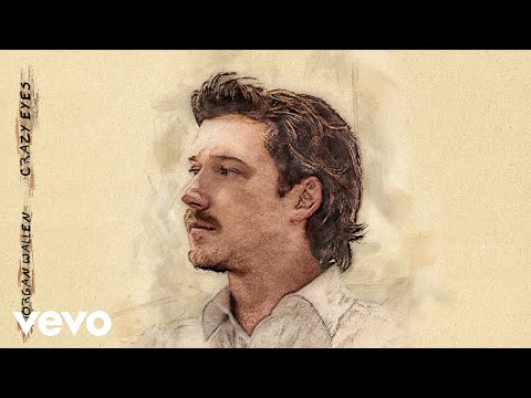 Morgan Wallen - Crazy Eyes (Audio)