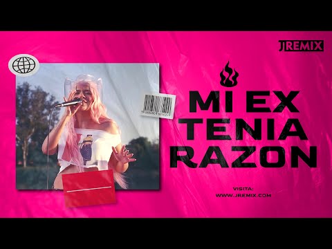 MI EX TENIA RAZON - Karol G by JRemix ( Ke Personajes, Shakira, Rauw Alejandro, Don Omar, Alfa )