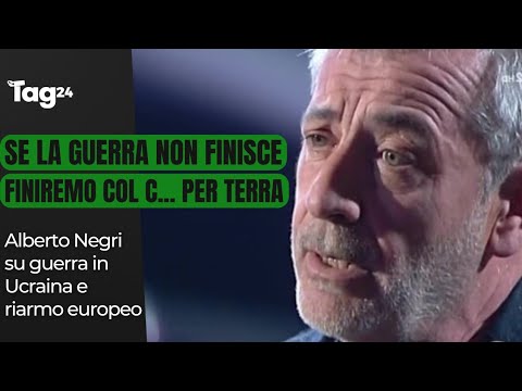 Alberto Negri: "Altro che riarmo, se non finirà presto la guerra sarà una catastrofe economica"