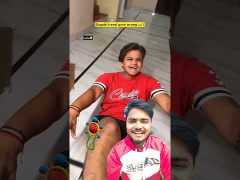 Bugatti Trend Gone Wrong🤣🔥#indian #relatable #bugattitrend #lulu #chaman #shorts #funny #viralshorts