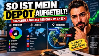 Mein Depot komplett aufgedeckt! So verteile ich mein Geld auf Branchen & Länder💰