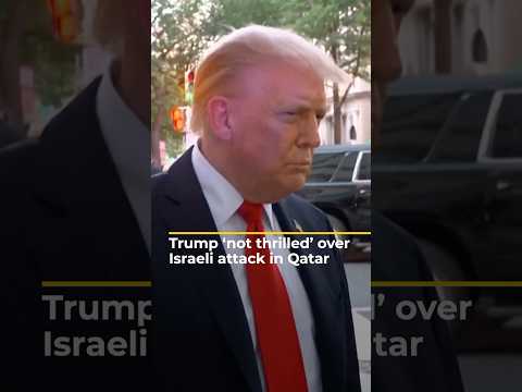 Trump ‘not thrilled’ over Israeli attack in Qatar