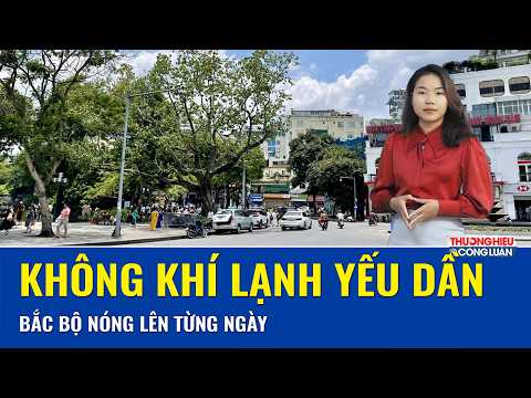  THỜI TIẾT 3 NGÀY TỚI (1/4-3/4): Nhiệt độ Bắc Bộ tăng dần qua từng ngày, cảnh báo dông lốc chiều tối