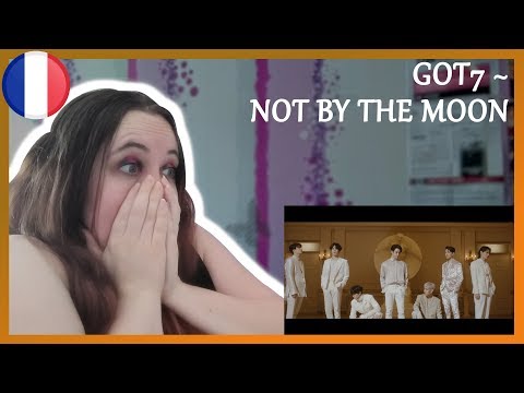 Vidéo GOT7 ~ NOT BY THE MOON | ENFIN UN MV QUE J'AIME ! |`REACTON FR                                                                                                                                                                                                 