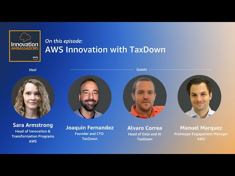 AWS Innovation with TaxDown | Innovation Ambassadors