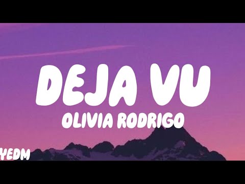 Olivia Rodrigo - deja vu ( lyrics )