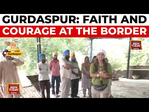 Gurdaspur Village Stands Firm: 'We'll Protect Our Faith With Our Lives' | India Today News