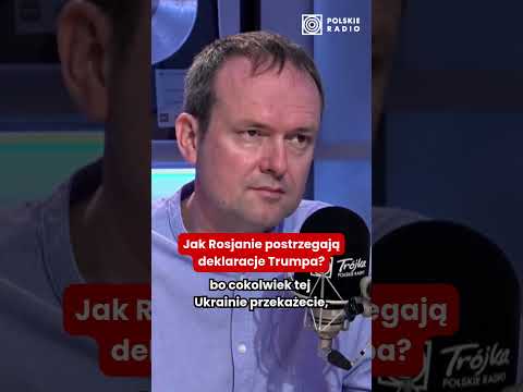 Jak Rosjanie odnoszą się do deklaracji Trumpa? | Po prostu Wschód