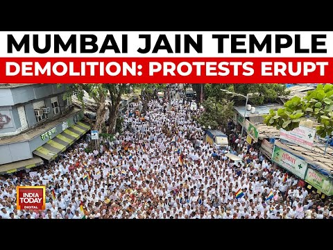 Jain Temple Demolition in Mumbai Sparks Outrage and Protests