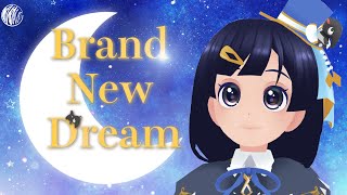 Brand New Dream / さみしがりVtuber りむ【オリジナル曲】