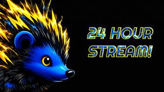 24 HOUR STREAM!