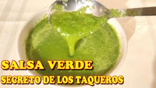 SALSA VERDE TAQUERA CRUDA El secreto de los taqueros Pocos Ingredientes Salsa Secreta