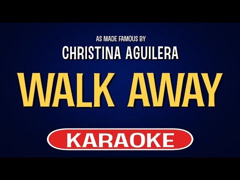 Christina Aguilera – Walk Away (Karaoke Version)