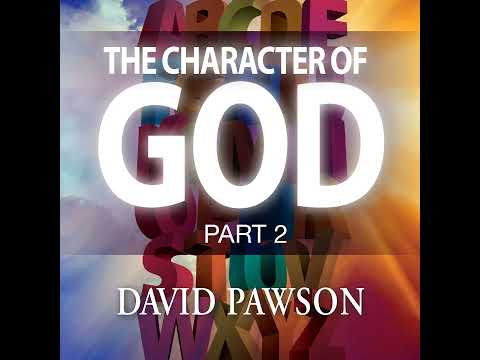 The Character of God - Part 2